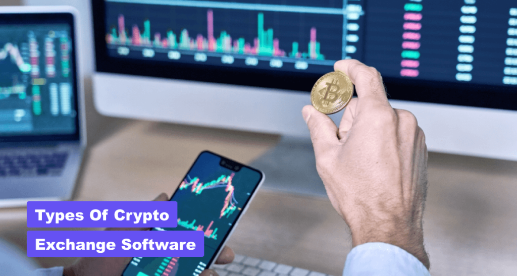 Types of crypto exchange software